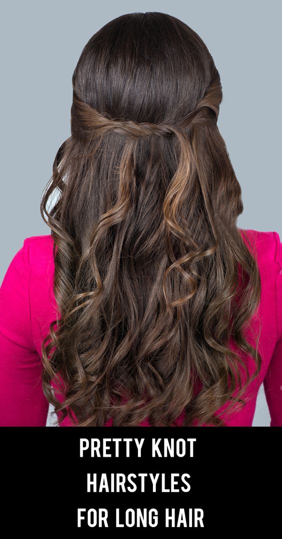 Hairstyles For Long Hair Knots