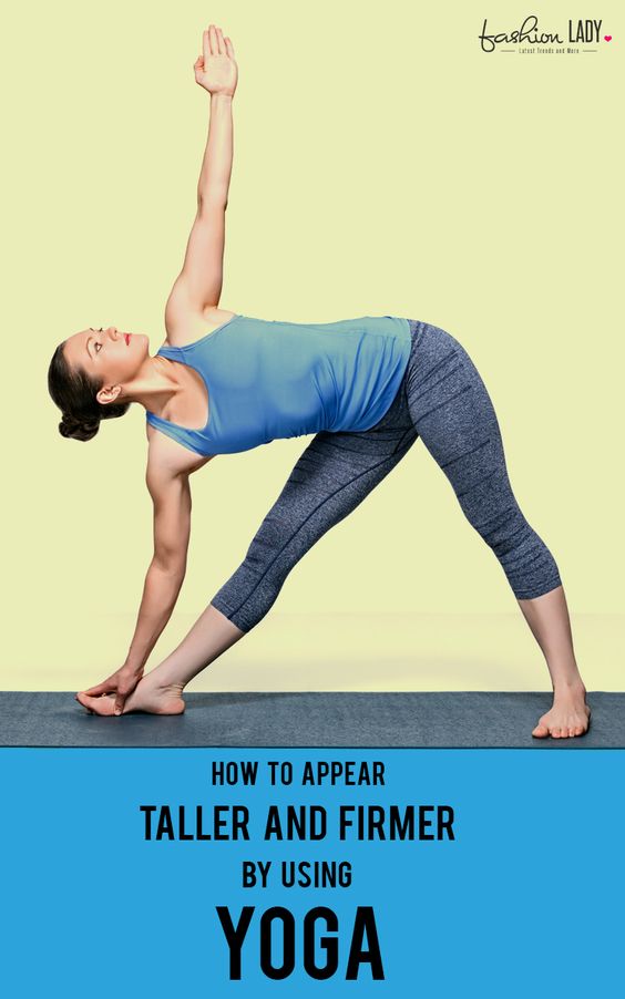 Here’s How To Appear Taller And Firmer By Using Yoga