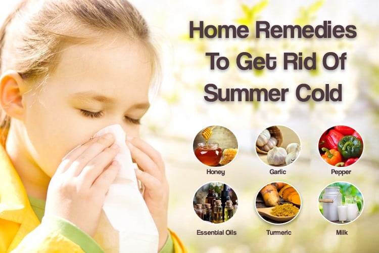 14 Home Remedies To Get Rid Of Summer Cold