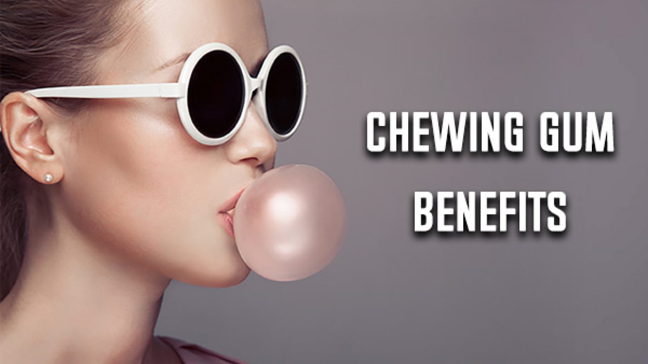 Top Chewing Gum Benefits And Side Effects You Must Know About